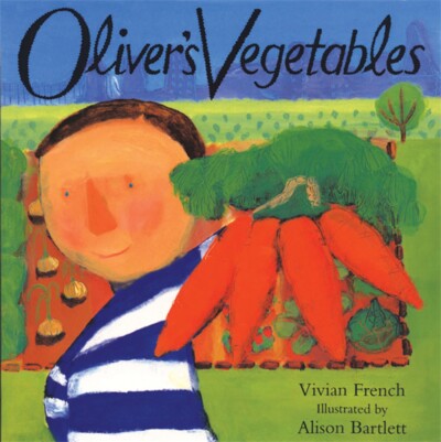 Cover of Oliver's Vegetables by Vivian French