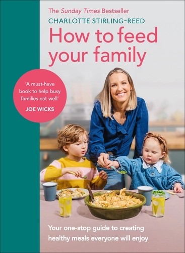 Cover of How to Feed Your Family by Charlotte Stirling-Reed